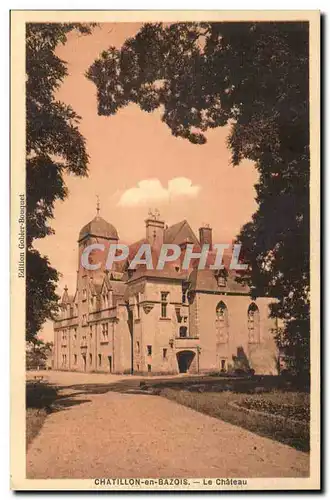 Chatillon en Bazois - Le Chateau - Cartes postales