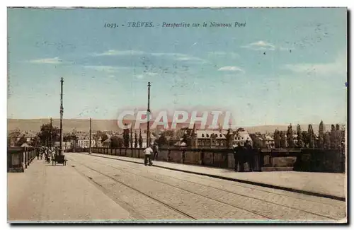 Allemagne - Germany - Deutschland -Treves - Trier - Perspective sur le Nouveau Pont - Cartes postales