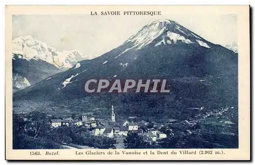 Bozel - Le Glaciers de la Vanoise et la Dent du Villard 2902m - Cartes postales