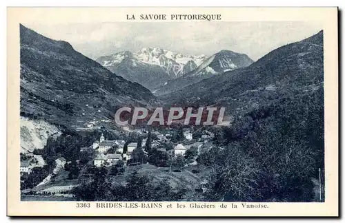 Brides les Bains et les Glaciers de la Vanoise - Cartes postales