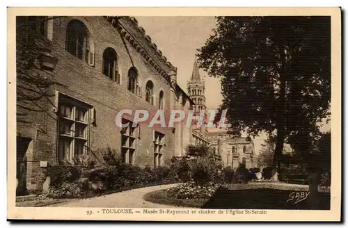 Toulouse - Musee St Raymond et clocher de l&#39Eglise St Sernin- Cartes postales