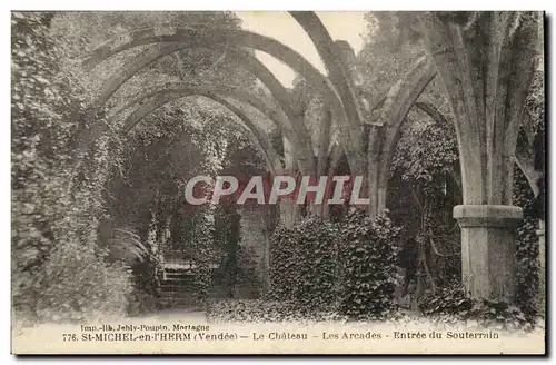 Cartes postales St Michel en l&#39Herm Le chateau Les arcades Entree du souterrain