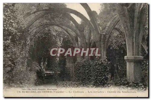 St Michel en l&#39Herm Cartes postales le chateau Les arcades Entree du souterrain