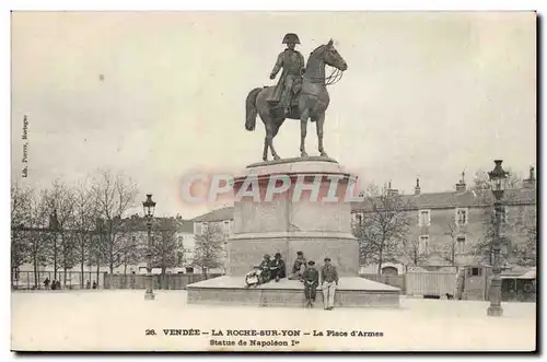 La Roche sur Yon Cartes postales PLace d'armes Statue de Napoleon 1er