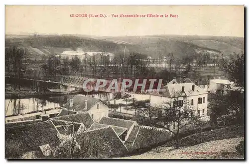 Gloton Cartes postales Vue d&#39ensemble sur l&#39Ecole et le pont