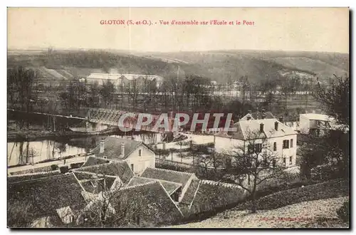 Gloton Cartes postales Vue d'ensemble sur l'Ecole et le pont
