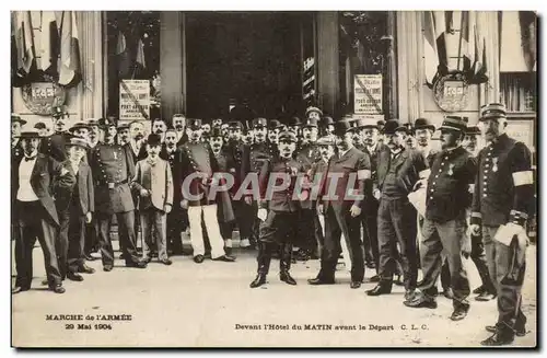 Marche de l'armee 29 mai 1904 Cartes postales Devant l'hotel du Matin avant le depart TOP (journal gendarm
