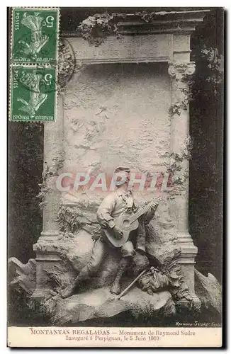 Montanyas Regaladas Ansichtskarte AK Monument de Raymond Sudre Inaugure a Perpignan le 5 juin 1910