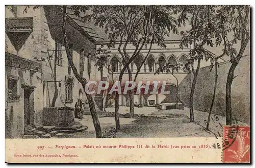 Perpignan Cartes postales Palais ou mourut Philippe III dit le Hardi (vue prise en 1835)