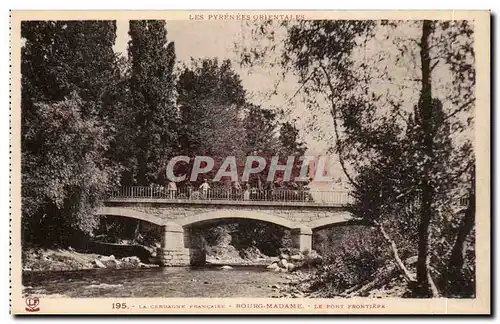 Ansichtskarte AK La Cerdagne Francaise Bourg madame Le pont frontiere