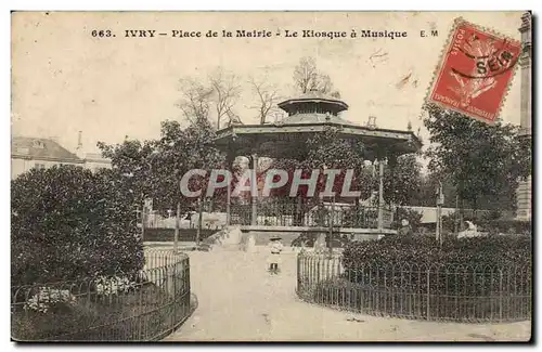 Ivry Cartes postales Place de la mairie Le kiosque a musique