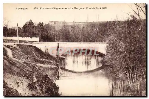 Auvergne Cartes postales Environs d&#39Aigueperse La Morgue au pont de St Myon