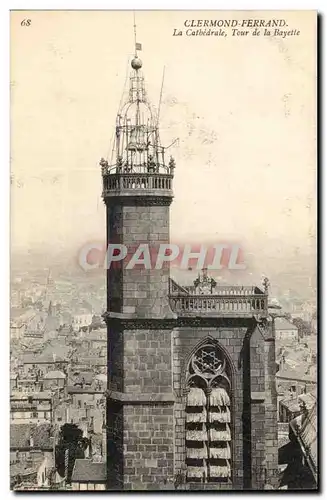 Clermont Ferrand - La Cathedrale - Tour de la Bayette - Cartes postales