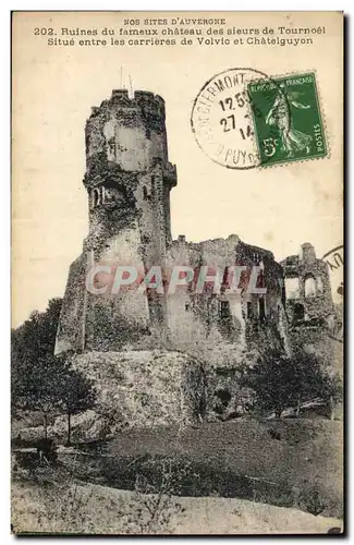 Nos Sites D&#39Auvergne - Ruines du fameaux chateau des sleurs de Tournoel Situes entre les chatelgu