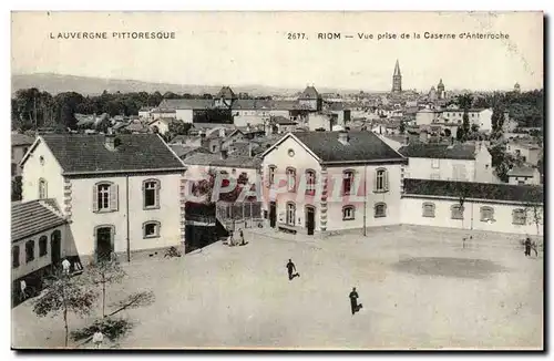 L&#39Auvergne Pittoresque - Riom - Vue prise de la Caserne d&#39Anterroche - Cartes postales