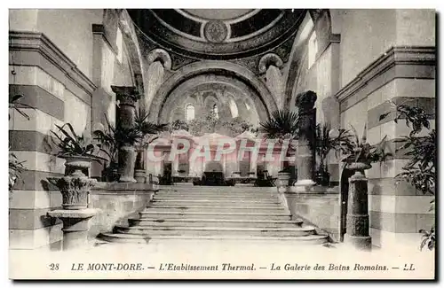 Le Mont Dore - L&#39Etablissement Thermal - La Galerie des Bains Romains - Cartes postales