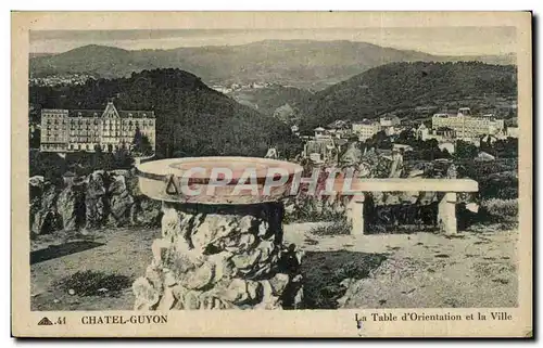 Chatelguyon - la table d&#39Orientation et la Ville - Ansichtskarte AK