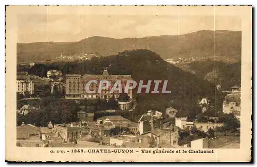 Chatelguyon - Vue Generale - La Chalusset - Ansichtskarte AK