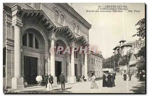 Chatelguyon - Chatel Guyon - L&#39Etablissement Thermal - Entree des nouveaux Thermes - Cartes postales