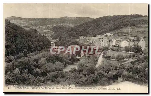 Chatelguyon - Chatel Guyon - La vallee de sans Souci panoramique prise du Splendid Hotel - Cartes postales