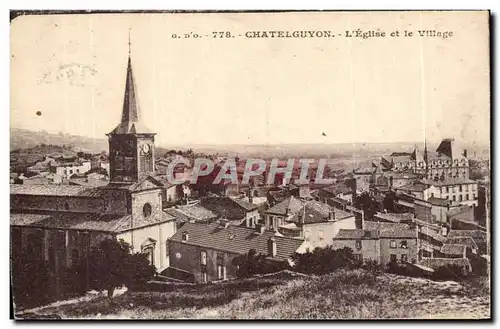 Chatelguyon - Chatel Guyon - - L&#39Eglise et le Village - Cartes postales