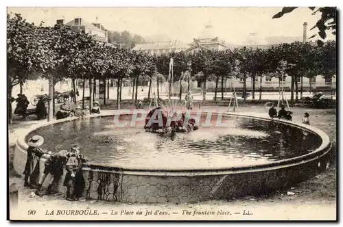 La Bourboule - La Place du Jet d&#39eau - Cartes postales