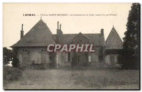 Lesmes Cartes postales Villa Saint Hubert anciennement la Cure (sans les pavillons)