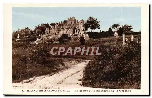 Etang sur Arroux Cartes postales La grotte et la montagne de la Garenne