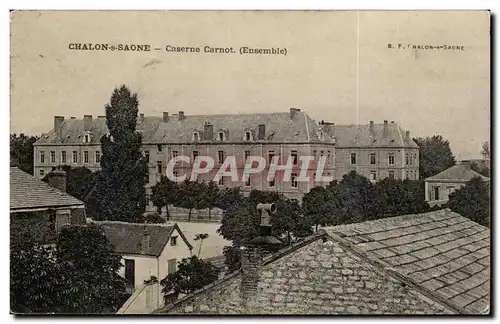 Cartes postales Chalon sur Saone Caserne Carnot Militaria