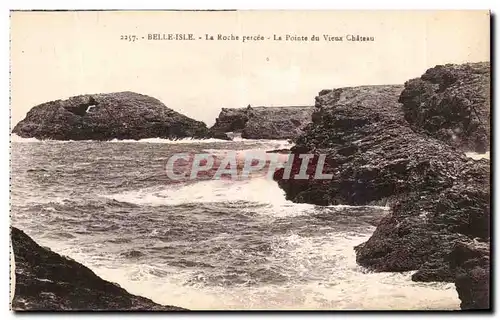 Belle Isle Bangor Ansichtskarte AK La rocher percee La pointe du vieux chateau