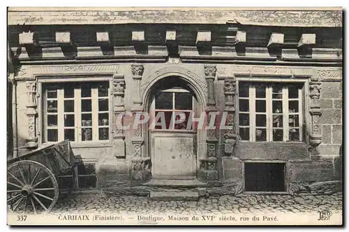 carhaix - Boutique Maison du XVI siecle rue de Pave - Cartes postales