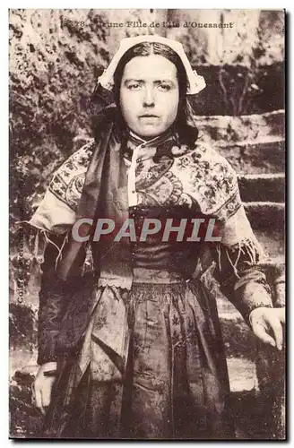 Ile D&#39Ouessant - Jeune Fille - Fantaisie - Young Woman in gorgeous costume - Ansichtskarte AK