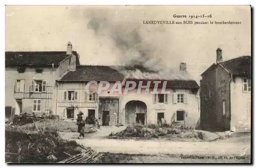 Gerbeviller - la Martyre - Monument du Guerre 1914 - Laneuveville aux Bois pendant la bombardement -