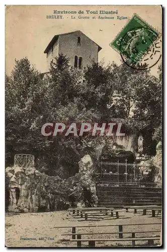 Environs de Toul - Bruley - La Grotte et Ancienne Eglise - Ansichtskarte AK