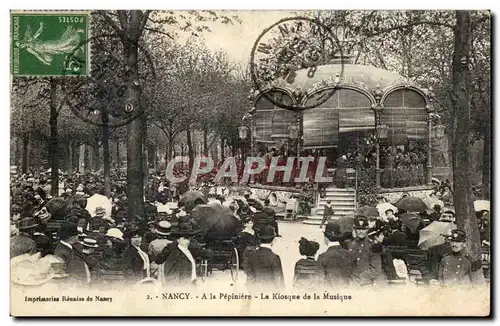 Nancy Cartes postales A la pepiniere Le kiosque de la musique