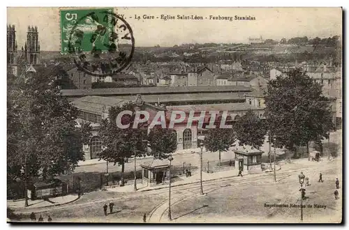 Nancy Cartes postales La gare Eglise Saint Leon Faubourg Stanislas