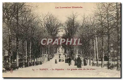 Nancy Cartes postales La pepiniere La grande allee dit Jet d&#39eau