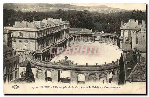 Nancy - L&#39Hemicycle de la Carriere et le Palais du Gouvernement - Cartes postales