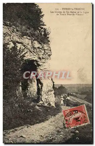 Pierre la Treiche Cartes postales Les grottes de Ste Reine et la ligne de Toul a Pont Saint Vincent