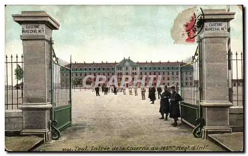 Toul Cartes postales entree de la caserne du 146eme regiment d'infanterie (Marechal Ney)