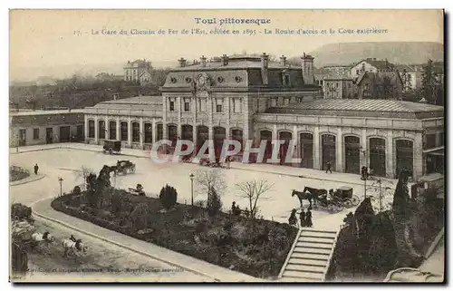 Toul Cartes postales La gare du chemin de fer de l&#39Est edifie en 1895 La route d&#39acces et la cour exterieu