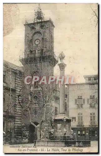 Aix en Provence - La Mairie Tour de l&#39Horologe - Cartes postales