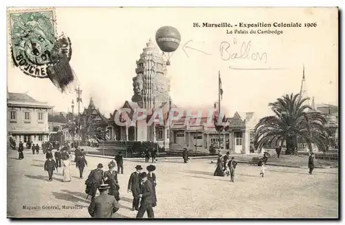 Marseille - Exposition Coloniale 1906 - Le Palais de Cambodge - Ballon - Cartes postales