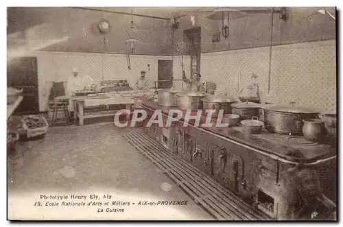 Aix en Provence - Ecole Nationale d'Arts et Metiers - La Cuisine - Cartes postales