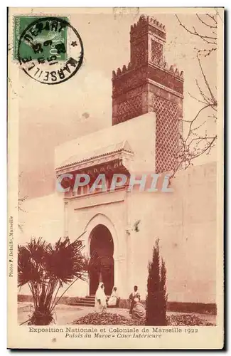 Marseille - Exposition Nationale et Coloniale de Marseille 1922 palais du Maroc Cour Interieur - Cartes postales