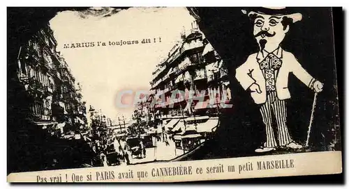 Cartes postales Marius l&#39a toujours dit ! Que si Parix avait une Cannbiere ce serait un petit Marseille (humo