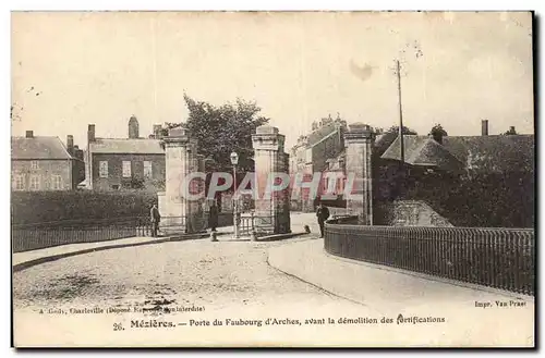 Mezieres - Porte de Faubourg d&#39Arches avant la demolition des fortifications -- Cartes postales