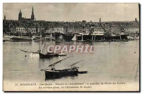 Bordeaux - Bateaux - Les Quais Navire en Chargement - a Guache la Porte de Palais - Cartes postales