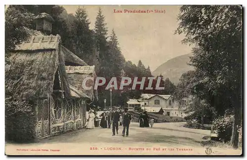 Luchon - Buvette du Pre et les Thermes - Ansichtskarte AK