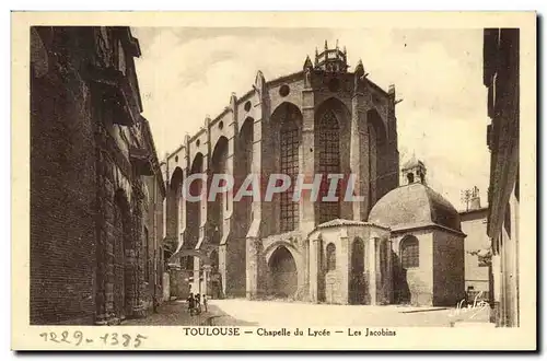 Toulouse Cartes postales Chapelle du lycee Les Jacobins